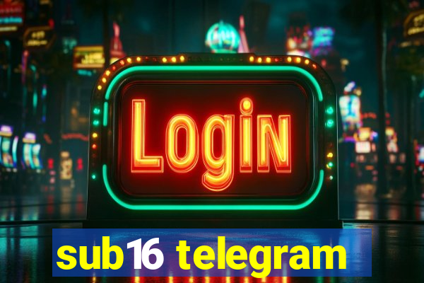 sub16 telegram